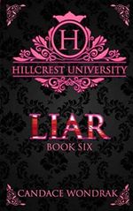 Liar: A Dark College Romance (Hillcrest University, Band 6) Cover des Buches Liar: A Dark College Romance (Hillcrest University, Band 6) (ISBN: 9798616790415)