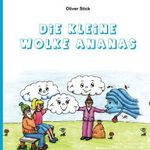 Die kleine Wolke Ananas Cover des Buches Die kleine Wolke Ananas (ISBN: 9798617745810)