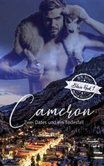 Cameron: Zwei Dates und ein Todesfall (Blain Rock, Band 1) Cover des Buches Cameron: Zwei Dates und ein Todesfall (Blain Rock, Band 1) (ISBN: 9798622028809)
