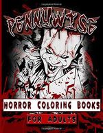 Pennywise Coloring Book: Pennywise Nice Coloring Books For Adults And Kids - (Unofficial High Quality) Cover des Buches Pennywise Coloring Book: Pennywise Nice Coloring Books For Adults And Kids - (Unofficial High Quality) (ISBN: 9798630856616)