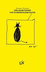 Der Selbstmord von Schrödingers Katze Cover des Buches Der Selbstmord von Schrödingers Katze (ISBN: 9798634471419)