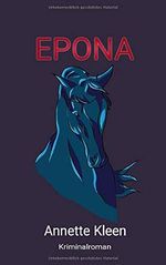 EPONA: Ostfrieslandkrimi nach einer wahren Begebenheit (Hermann Richter, Band 4) Cover des Buches EPONA: Ostfrieslandkrimi nach einer wahren Begebenheit (Hermann Richter, Band 4) (ISBN: 9798634512631)