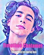 Timothee Chalamet: The unofficial fan coloring book Cover des Buches Timothee Chalamet: The unofficial fan coloring book (ISBN: 9798636040002)