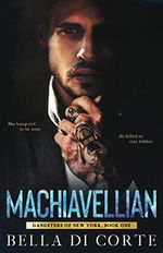 Machiavellian (Gangsters of New York, Band 1) Cover des Buches Machiavellian (Gangsters of New York, Band 1) (ISBN: 9798638202248)