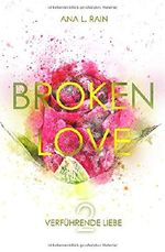 Broken Love: Verführende Liebe (Band, Band 2) Cover des Buches Broken Love: Verführende Liebe (Band, Band 2) (ISBN: 9798638708382)