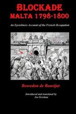 BLOCKADE MALTA 1798-1800 (English Edition) Cover des Buches BLOCKADE MALTA 1798-1800 (English Edition) (ISBN: 9798640897777)