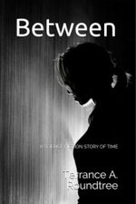 Between: A SCIENCE FICTION STORY OF TIME Cover des Buches Between: A SCIENCE FICTION STORY OF TIME (ISBN: 9798642792940)