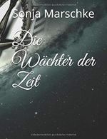 Die Wächter der Zeit Cover des Buches Die Wächter der Zeit (ISBN: 9798644101672)