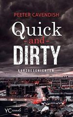 Quick and Dirty Cover des Buches Quick and Dirty (ISBN: 9798646680243)