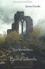 Das Vermächtnis der Burial Islands Cover des Buches Das Vermächtnis der Burial Islands (ISBN: 9798650226055)
