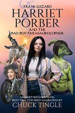 Trans Wizard Harriet Porber And The Bad Boy Parasaurolophus: An Adult Romance Novel Cover des Buches Trans Wizard Harriet Porber And The Bad Boy Parasaurolophus: An Adult Romance Novel (ISBN: 9798653526718)