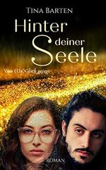 Hinter deiner Seele: Vom (Un)Glück gejagt Cover des Buches Hinter deiner Seele: Vom (Un)Glück gejagt (ISBN: 9798664391893)
