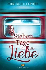 Sieben Tage für die Liebe Cover des Buches Sieben Tage für die Liebe (ISBN: 9798665926162)