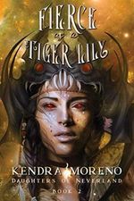 Fierce as a Tiger Lily (Daughters of Neverland, Band 2) Cover des Buches Fierce as a Tiger Lily (Daughters of Neverland, Band 2) (ISBN: 9798667981084)