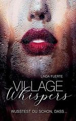 Village Whispers: Wusstest du schon, dass ... Cover des Buches Village Whispers: Wusstest du schon, dass ... (ISBN: 9798669449223)