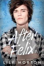 After Felix (Close Proximity, Band 3) Cover des Buches After Felix (Close Proximity, Band 3) (ISBN: 9798669902490)