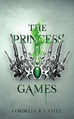 The Princess Games: A young adult dystopian romance (The Princess Trials, Band 2) Cover des Buches The Princess Games: A young adult dystopian romance (The Princess Trials, Band 2) (ISBN: 9798671180831)