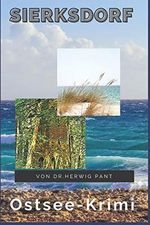 Sierksdorf: Ostsee-Krimi Cover des Buches Sierksdorf: Ostsee-Krimi (ISBN: 9798671346442)