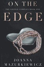 On the Edge: The Grange Complex Book 1 Cover des Buches On the Edge: The Grange Complex Book 1 (ISBN: 9798676506636)