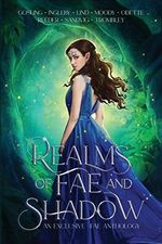Realms of Fae and Shadow: An Exclusive Fae Anthology Cover des Buches Realms of Fae and Shadow: An Exclusive Fae Anthology (ISBN: 9798685460172)