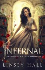 Infernal (The Shadow Guild: Hades & Persephone, Band 1) Cover des Buches Infernal (The Shadow Guild: Hades & Persephone, Band 1) (ISBN: 9798696403182)