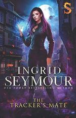 The Tracker's Mate: Sunderverse (Mate Tracker, Band 1) Cover des Buches The Tracker's Mate: Sunderverse (Mate Tracker, Band 1) (ISBN: 9798698257042)