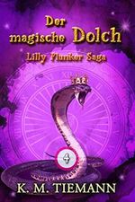 Der magische Dolch – Lilly Flunker Saga 4 Cover des Buches Der magische Dolch – Lilly Flunker Saga 4 (ISBN: 9798698681076)