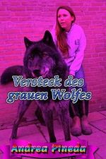 Versteck des grauen Wolfes Cover des Buches Versteck des grauen Wolfes (ISBN: 9798699658282)