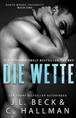Die Wette (North Woods University 1) Cover des Buches Die Wette (North Woods University 1) (ISBN: 9798706035440)