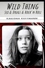 Wild Thing - Sex & Drugs & Rock'n Roll Cover des Buches Wild Thing - Sex & Drugs & Rock'n Roll (ISBN: 9798708490056)