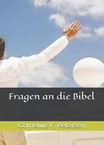 Fragen an die Bibel Cover des Buches Fragen an die Bibel (ISBN: 9798710514054)