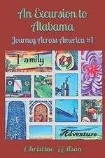 An Excursion to Alabama: Journey Across America #1 Cover des Buches An Excursion to Alabama: Journey Across America #1 (ISBN: 9798720254421)
