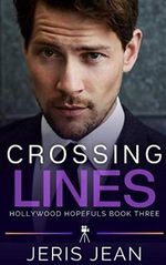 Crossing Lines: Hollywood Hopefuls Book Three Cover des Buches Crossing Lines: Hollywood Hopefuls Book Three (ISBN: 9798727942598)