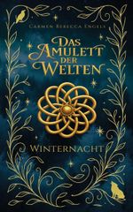 Das Amulett der Welten: Winternacht Cover des Buches Das Amulett der Welten: Winternacht (ISBN: 9798731503921)