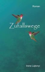 Zufallswege Cover des Buches Zufallswege (ISBN: 9798733829289)