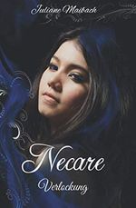 Necare: Verlockung (Band 1) Cover des Buches Necare: Verlockung (Band 1) (ISBN: 9798738143137)