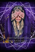 Die Aussenseiter und der Kampf um den Buchladen Cover des Buches Die Aussenseiter und der Kampf um den Buchladen (ISBN: 9798746653680)