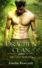Drachenclan: Die Gefährtin Cover des Buches Drachenclan: Die Gefährtin (ISBN: 9798747195608)