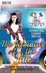The Remains of the Fae (Down & Dirty Supernatural Cleaning Services, Band 5) Cover des Buches The Remains of the Fae (Down & Dirty Supernatural Cleaning Services, Band 5) (ISBN: 9798748784290)