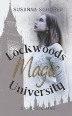 Lockwoods Magic University: Das erste Jahr Cover des Buches Lockwoods Magic University: Das erste Jahr (ISBN: 9798750022120)
