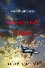 Kassandra Rising: Clouds of Time Vol. 1 Cover des Buches Kassandra Rising: Clouds of Time Vol. 1 (ISBN: 9798763328882)