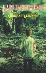 MIA UND DER DRITTE WELTKRIEG Cover des Buches MIA UND DER DRITTE WELTKRIEG (ISBN: 9798769663642)
