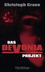 Das Devonia Projekt: Neuland (Thriller) Cover des Buches Das Devonia Projekt: Neuland (Thriller) (ISBN: 9798774496686)