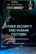 Cyber Security And Human Factors: Keeping Information Safe (Digital Transformation and Cyber Security, Band 3) Cover des Buches Cyber Security And Human Factors: Keeping Information Safe (Digital Transformation and Cyber Security, Band 3) (ISBN: 9798783401589)