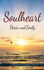 Soulheart: Devin und Emily Cover des Buches Soulheart: Devin und Emily (ISBN: 9798830431958)