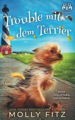 Trouble mit dem Terrier (Miss Dolittles Geheimnis, Band 2) Cover des Buches Trouble mit dem Terrier (Miss Dolittles Geheimnis, Band 2) (ISBN: 9798831820652)