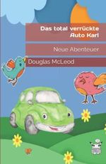 Das Total verrückte Auto Karl Cover des Buches Das Total verrückte Auto Karl (ISBN: 9798831843088)