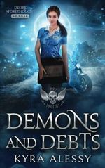 Demons and Debts: A Dark Monster Romance (Desire Aforethought, Band 1) Cover des Buches Demons and Debts: A Dark Monster Romance (Desire Aforethought, Band 1) (ISBN: 9798846213005)