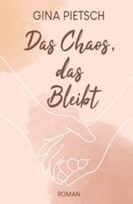 Das Chaos, das Bleibt Cover des Buches Das Chaos, das Bleibt (ISBN: 9798846414037)