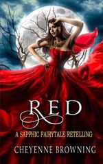 Red: A Sapphic Fairytale Retelling Cover des Buches Red: A Sapphic Fairytale Retelling (ISBN: 9798854000727)
